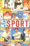 The Best of Sport : Classic Writing from the Golden Era of Sports [Click for larger image]