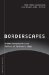Borderscapes : Hidden Geographies and Politics at Territory's Edge cover