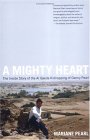 A Mighty Heart : The Inside Story of the Al Aqeda Kidnapping of Danny Pearl [Click for larger image]