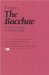 The Bacchae : In a New Translation by Nicholas Rudall cover