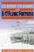 Claims to Fame : The B-17 Flying Fortress cover
