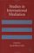 Studies in International Mediation : Essays in Honour of Jeffrey Z. Rubin cover