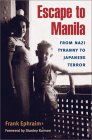 Escape to Manila : From Nazi Tyranny to Japanese Terror [Click for larger image]