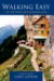  Walking Easy: In the Swiss and Austrian Alps