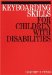 Keyboarding Skills for Children With Disabilities cover