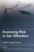 Assessing Risk in Sex Offenders : A Practitioner's Guide cover