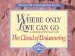 Where Only Love Can Go : A Journey of the Soul into the Cloud of Unknowing cover