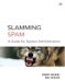  Slamming Spam: A Guide For System Administrators