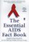  Essential AIDS Fact Book
