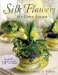 Silk Flowers For Every Season cover