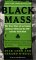 Black Mass : The True Story of an Unholy Alliance Between FBI and the Irish Mob cover