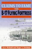 Claims to Fame : The B-17 Flying Fortress [Click for larger image]