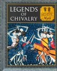 Legends of Chivalry : Medieval Myth [Click for larger image]