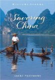 Williams Sonoma Savoring China : Recipes and Reflections on Chinese Cooking [Click for larger image]