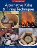 Alternative Kilns & Firing Techniques : Raku, Saggar, Pit, Barrel [Click for larger image]