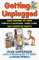 Getting Unplugged : Take Control of Your Family's Television, Video Game, and Computer Habits cover
