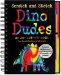 Dino Dudes Scratch And Sketch : An Art Activity Book For Fossil Hunters Of All Ages cover