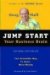 Jump Start Your Business Brain : Scientific Ideas and Advice That Will Immediately Double Your Business Success Rate cover