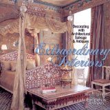 Extraordinary Interiors : Decorating With With Architectural Salvage & Antiques [Click for larger image]