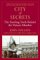 City of Secrets : The Startling Truth Behind the Vatican Murders cover