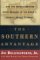 The Southern Advantage : Why You Should Consider Doing Business in the World's Fourth-Largest Economy cover