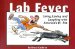 Lab Fever : Living, Loving and Laughing With America's #1 Pet cover