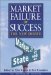 Market Failure or Success : The New Debate cover