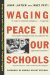 Waging Peace in Our Schools cover