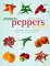 Peppers Peppers Peppers : Jalapeno,Chipotle, Serrano, Sweet Bell, and More - In a Riot of Color and Flavor cover