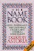 The Name Book : Over 10,000 Names--Their Meanings, Origins, and Spiritual Significance cover