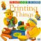 Printing Things : With Dib, Dab, and Dob cover