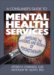 A Consumer's Guide to Mental Health Services : Unveiling the Mysteries and Secrets of Psychotherapy cover
