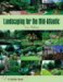 Landscaping for the Mid-Atlantic cover