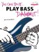 You Can Do It ... Play Bass Dammit! cover