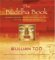 The Buddha Book : Buddhas Blessings, Prayers and Rituals to Grant You Love, Wisdom, and Heal Ing cover