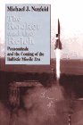 The Rocket and the Reich : Peenemunde and the Coming of the Ballistic Missile Era [Click for larger image]