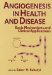 Angiogenesis in Health and Disease : Basic Mechanisms and Clinical Applications cover