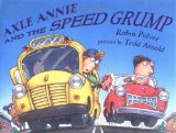Axle Annie And the Speed Grump [Click for larger image]