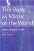 The Body As Mirror Of The World cover