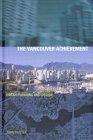 The Vancouver Achievement : Urban Planning and Design [Click for larger image]