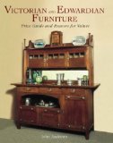 Victorian And Edwardian Furniture : Price Guide And Reasons For Values [Click for larger image]