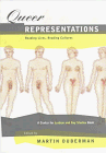 Queer Representations : Reading Lives, Reading Cultures  A Center for Lesbian and Gay Studies Book [Click for larger image]