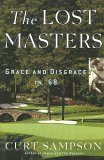 The Lost Masters : Grace and Disgrace in '68 [Click for larger image]