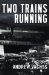 Two Trains Running cover