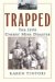 Trapped : The 1909 Cherry Mine Disaster cover