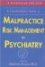 Malpractice Risk Management in Psychiatry : A Comprehensive Guide cover
