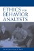 Ethics for Behavior Analysts : A Practical Guide to the Behavior Analyst Certification Board Guidelines for Responsible Conduct cover