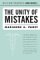 The Unity of Mistakes : A Phenomenological Interpretation of Medical Work cover