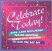 Celebrate Today! : Over 3,000 Boss-Proof, Tamper Resistant Undeniable Reasons to Take the Day Off cover