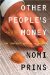 Other People's Money : The Corporate Mugging of America cover